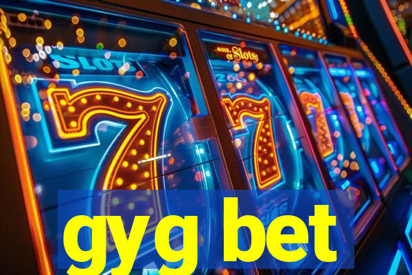 gyg bet